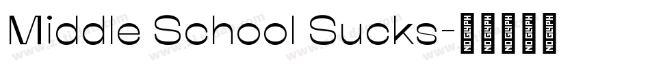 Middle School Sucks字体转换